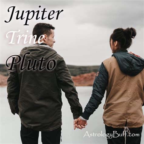 You are both attracted to each other and bring out each others sensual, generous and powerful nature. . Jupiter trine pluto composite